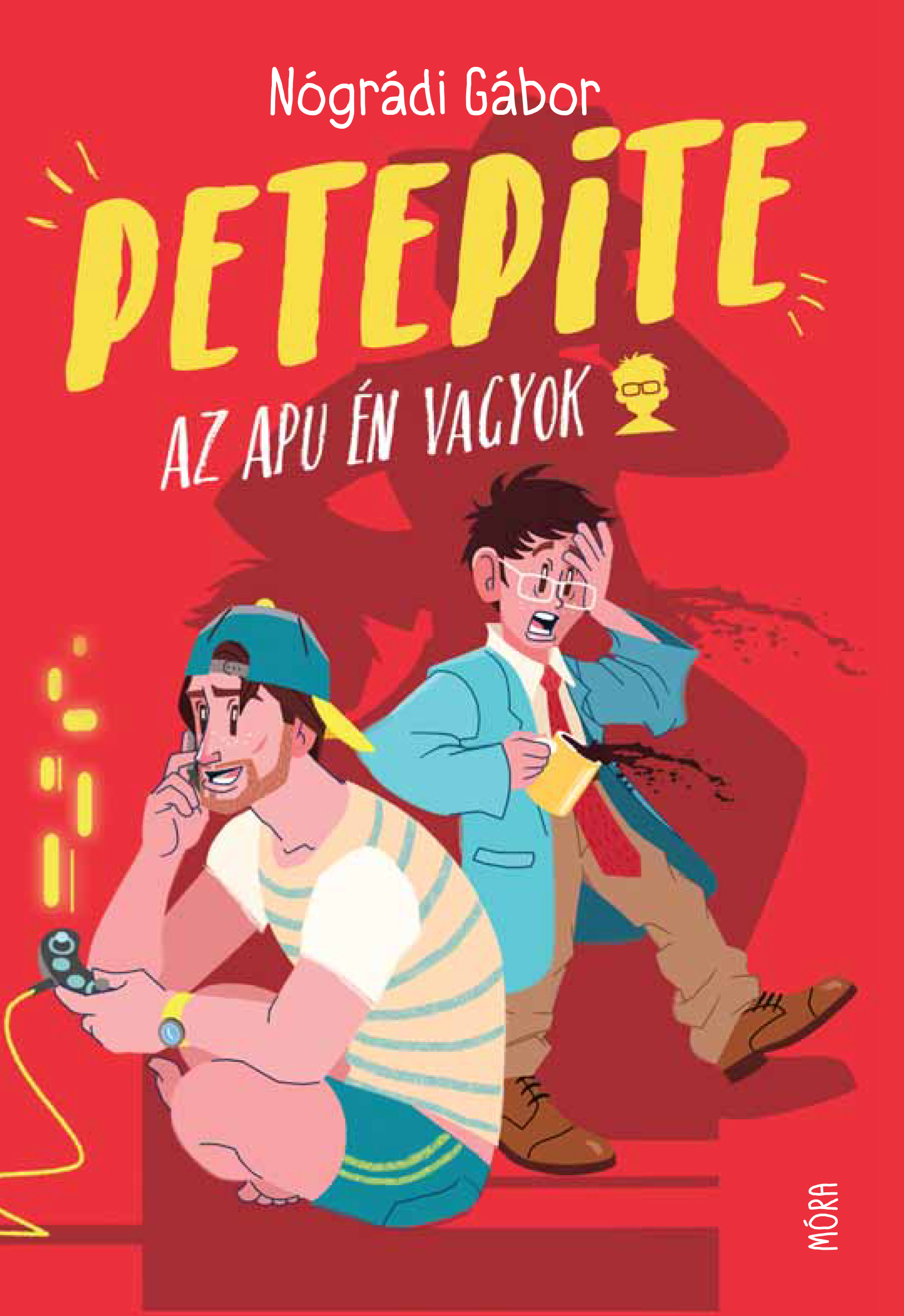 NÓGRÁDI GÁBOR - PetePite - Az apu én vagyok [eKönyv: epub, mobi]