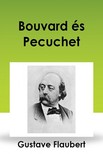 Gustave Flaubert - Bouvard és Pécuchet [eKönyv: epub, mobi]