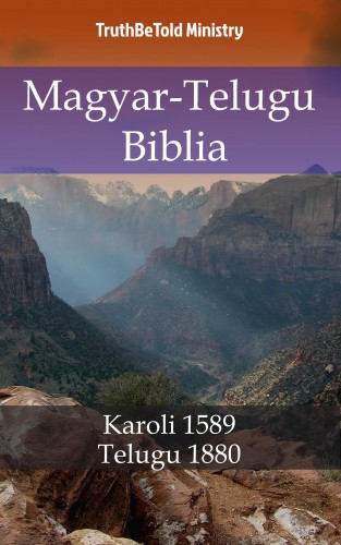 TruthBeTold Ministry, Joern Andre Halseth, Gáspár Károli - Magyar-Telugu Biblia [eKönyv: epub, mobi]