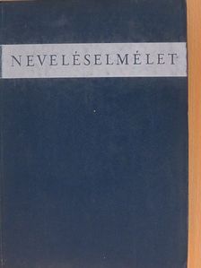 Bakonyi Pál - Neveléselmélet [antikvár]