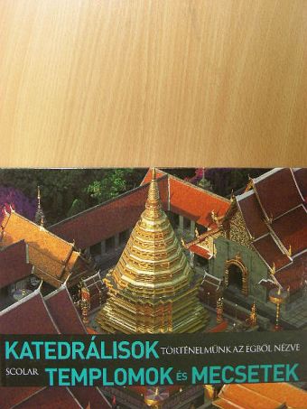 Henri Stierlin - Katedrálisok, templomok és mecsetek [antikvár]