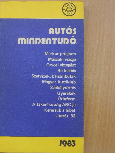 Békés Attila - Autós mindentudó 1983 [antikvár]