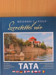 Mészáros T. László - Szeretettel vár Tata [antikvár]