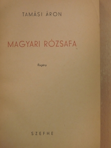 Tamási Áron - Magyari rózsafa [antikvár]