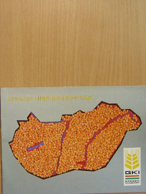Szegedi hibridkukoricák [antikvár]