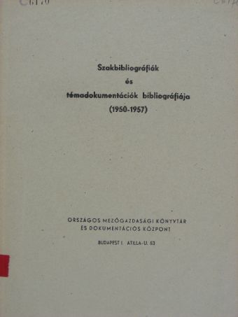Szakbibliográfiák és témadokumentációk bibliográfiája [antikvár]