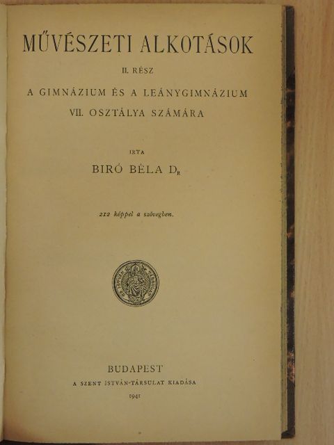 Dr. Biró Béla - Művészeti alkotások II./A magyar művészet alkotásai [antikvár]