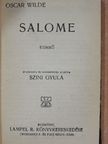 Oscar Wilde - Salome/A páduai herczegnő/Aforizmák és ötletek [antikvár]