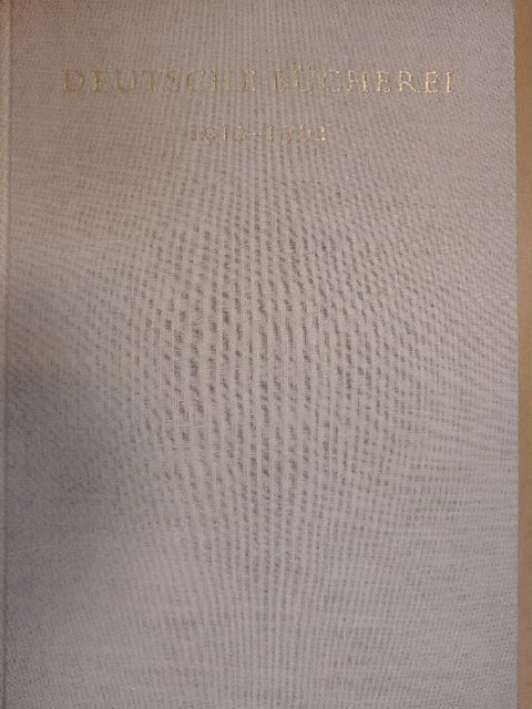 Helmut Rötzsch - Deutsche Bücherei 1912-1962 [antikvár]