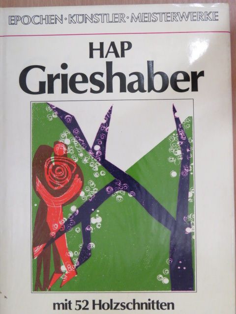Heinz Spielmann - Hap Grieshaber [antikvár]