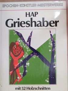 Heinz Spielmann - Hap Grieshaber [antikvár]
