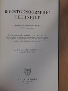 Darmon Artelle Rhinehart, M.D. - Roentgenographic Technique [antikvár]