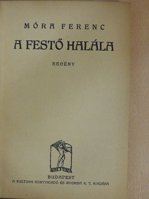 Móra Ferenc - A festő halála [antikvár]