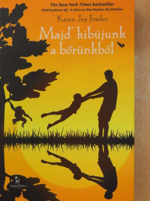 Karen Joy Fowler - Majd' kibújunk a bőrünkből [antikvár]
