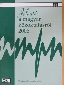 Jelentés a magyar közoktatásról 2006 [antikvár]