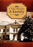 F. Nagy Marianna - A kastély [eKönyv: epub, mobi]
