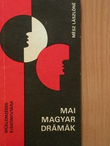 Mész Lászlóné - Mai magyar drámák [antikvár]