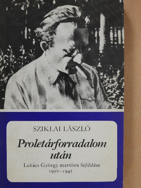Sziklai László - Proletárforradalom után (dedikált példány) [antikvár]