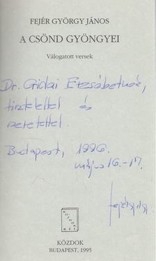 Fejér György - A csönd gyöngyei (dedikált) [antikvár]