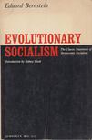 Eduard Bernstein - Evolutionary Socialism: A Critisism and Affirmation [antikvár]