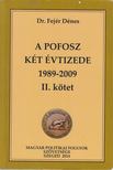 Fejér Dénes - A POFOSZ két évtizede 1989-2009 II. kötet [antikvár]