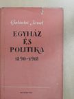 Galántai József - Egyház és politika 1890-1918 (dedikált példány) [antikvár]
