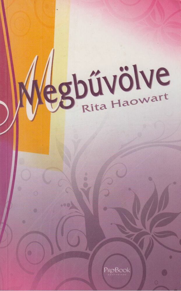 HAOWART, RITA - Megbűvölve [antikvár]