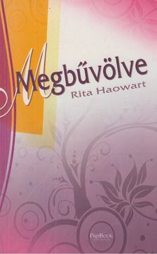 HAOWART, RITA - Megbűvölve [antikvár]