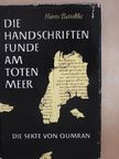 Hans Bardtke - Die Handschriftenfunde am Toten Meer [antikvár]