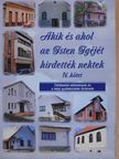 Akik és ahol az Isten Igéjét hirdették nektek IV. [antikvár]