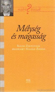 Halász Zsuzsa - Mélység és magasság [antikvár]
