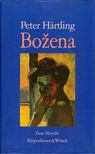 Peter Hartling - Bozena [antikvár]