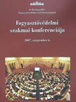 Alexa György - Az Országgyűlés Fogyasztóvédelmi eseti bizottságának Fogyasztóvédelmi szakmai konferenciája [antikvár]