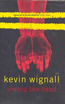 WIGNALL, KEVIN - Among the Dead [antikvár]