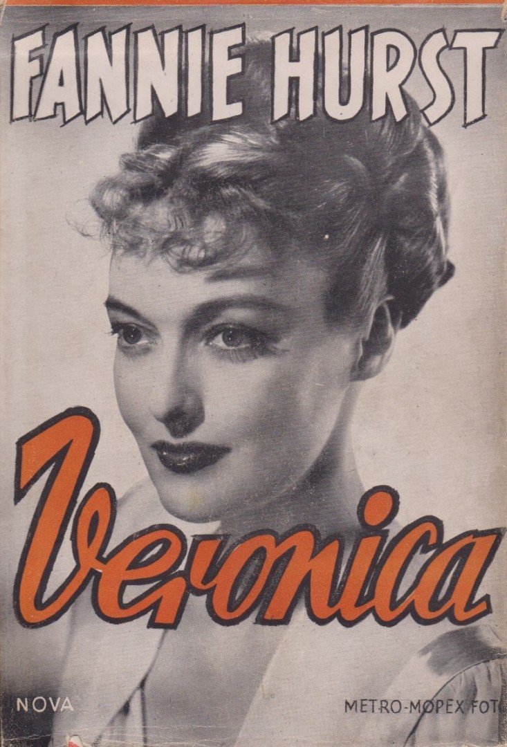 Hurst, Fannie - Veronica [antikvár]