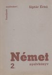SIPTÁR ERNŐ - Német nyelvkönyv 2. [antikvár]