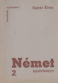 SIPTÁR ERNŐ - Német nyelvkönyv 2. [antikvár]