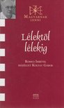 KOLTAY GÁBOR - Lélektől lélekig (dedikált) [antikvár]