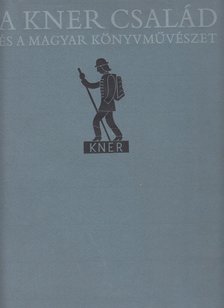 HAIMAN GYÖRGY - A Kner család és a magyar könyvművészet 1882-1944 [antikvár]