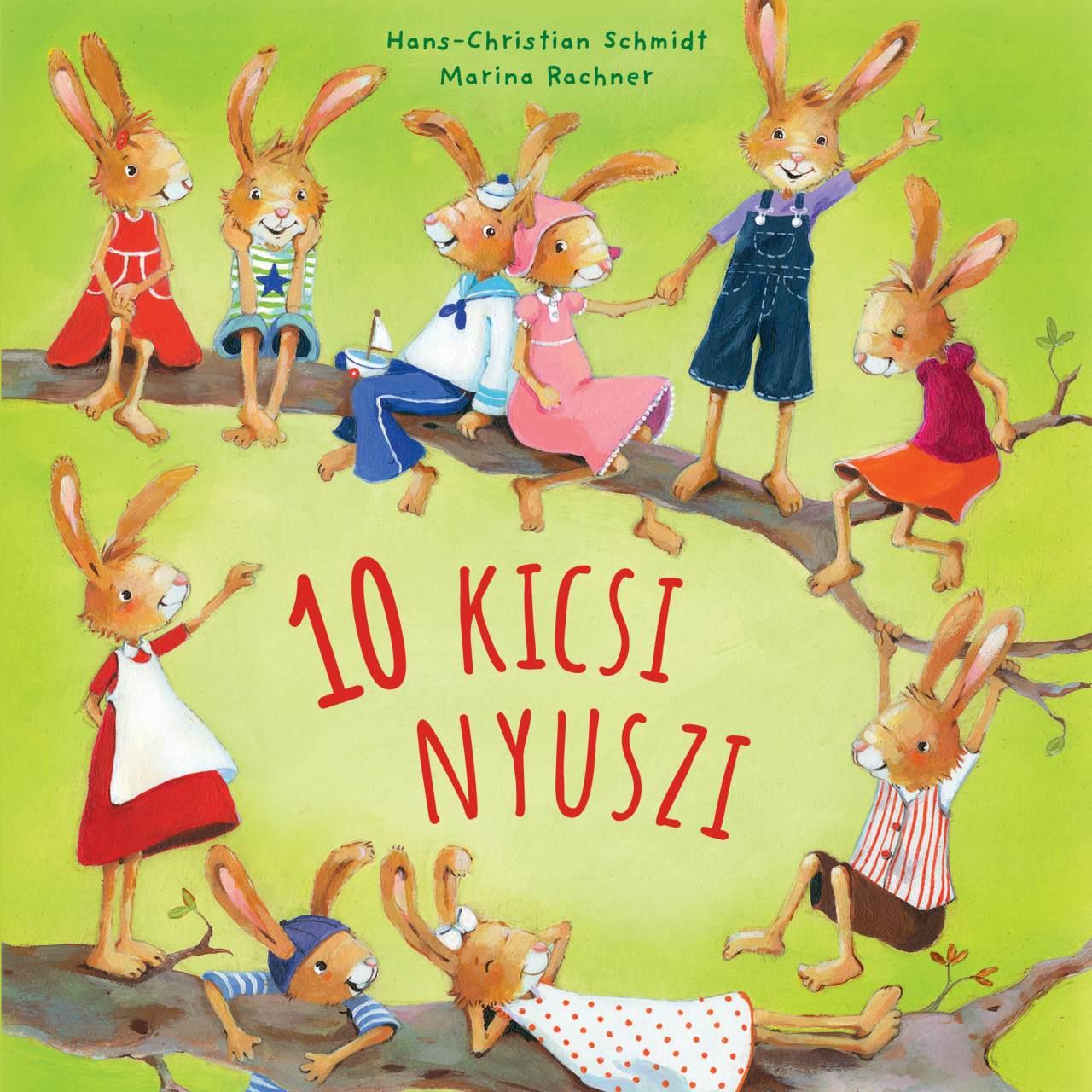 Hans-Christian Schmidt - 10 kicsi nyuszi