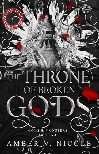 AMBER V. NICOLE - The Throne of Broken Gods (Gods & Monsters Series, Book 2)