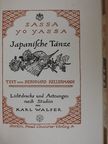 Bernhard Kellermann - Sassa yo yassa: Japanische Tänze [antikvár]