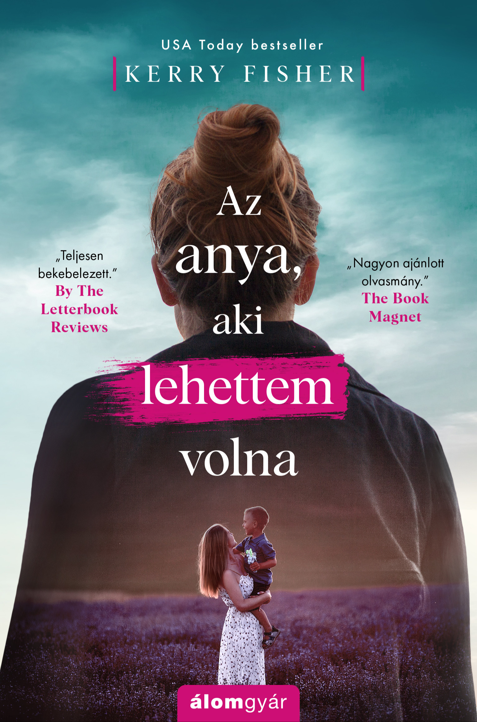 Kerry Fisher - Az anya, aki lehettem volna [eKönyv: epub, mobi]