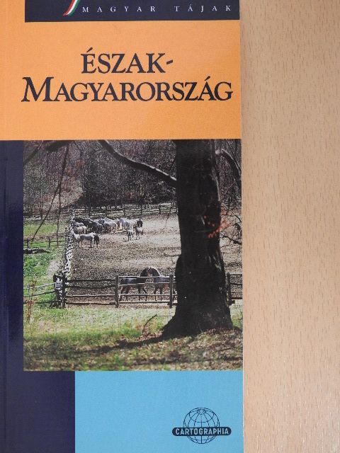 Dr. Nemerkényi Antal - Észak-Magyarország [antikvár]
