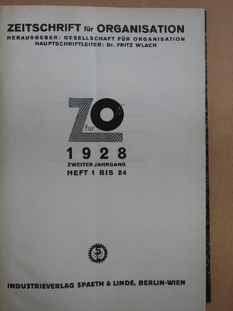 Dr. Ernst Rückert - Zeitschrift für Organisation Januar-Dezember 1928 [antikvár]