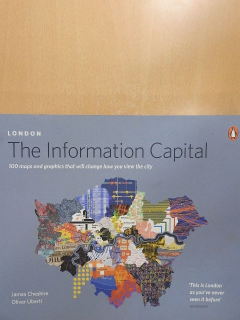 James Cheshire - London - The Information Capital [antikvár]