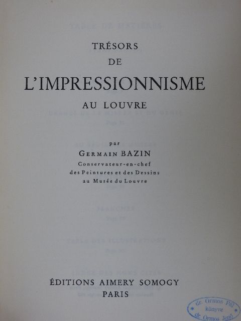 Germain Bazin - Trésors de l'Impressionnisme au Louvre [antikvár]