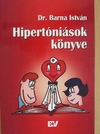 Dr. Barna István - Hipertóniások könyve [antikvár]