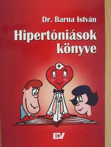 Dr. Barna István - Hipertóniások könyve [antikvár]