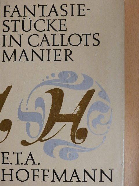 E. T. A. Hoffmann - Fantasiestücke in Callots Manier [antikvár]